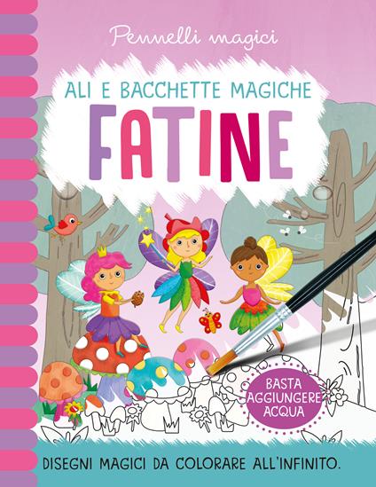Fatine. Pennelli magici. Ediz. a colori. Ediz. a spirale. Con gadget - copertina