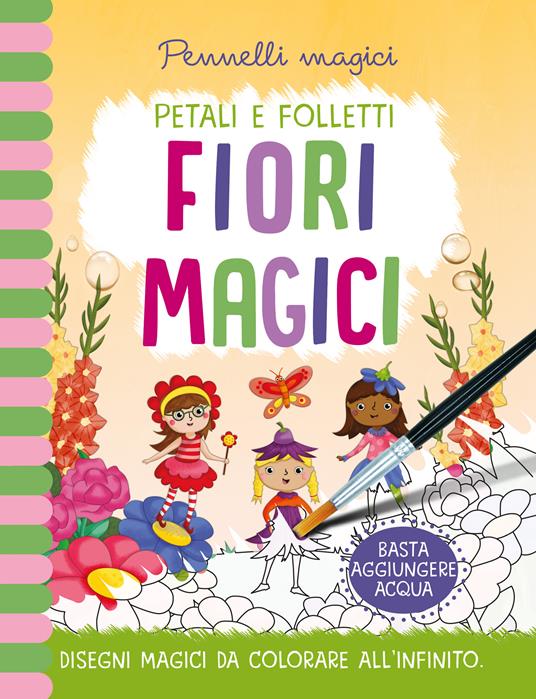 Fiori magici. Pennelli magici. Ediz. a colori. Ediz. a spirale. Con gadget - Jenny Copper - copertina