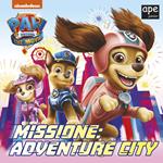 Missione: Adventure City. Paw Patrol. Ediz. a colori