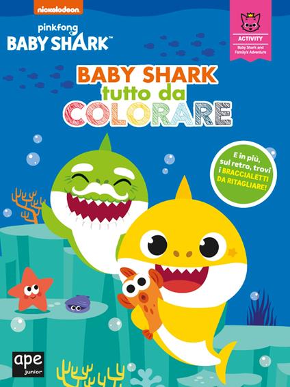 Baby Shark tutto da colorare. Ediz. a colori - copertina