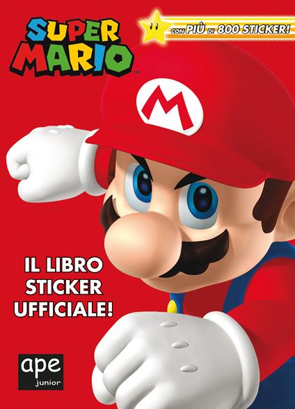 Super Mario. Il libro sticker ufficiale! Ediz. a colori - Steve Foxe - copertina