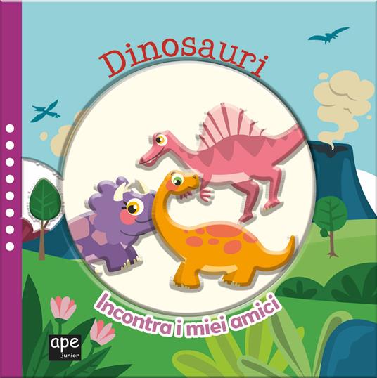 Dinosauri. Incontra i miei amici. Con gadget - Libro - Ape Junior - Libri  gioco