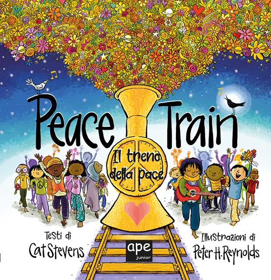 Il treno della pace. Ediz. illustrata - Cat Stevens,Peter H. Reynolds - copertina