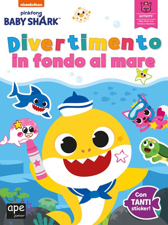 Divertimento in fondo al mare. Baby Shark. Con adesivi. Ediz. a colori - copertina