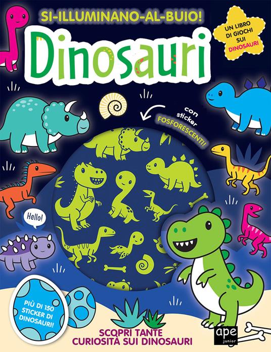 Dinosauri. Si illuminano al buio! Ediz. a colori - copertina