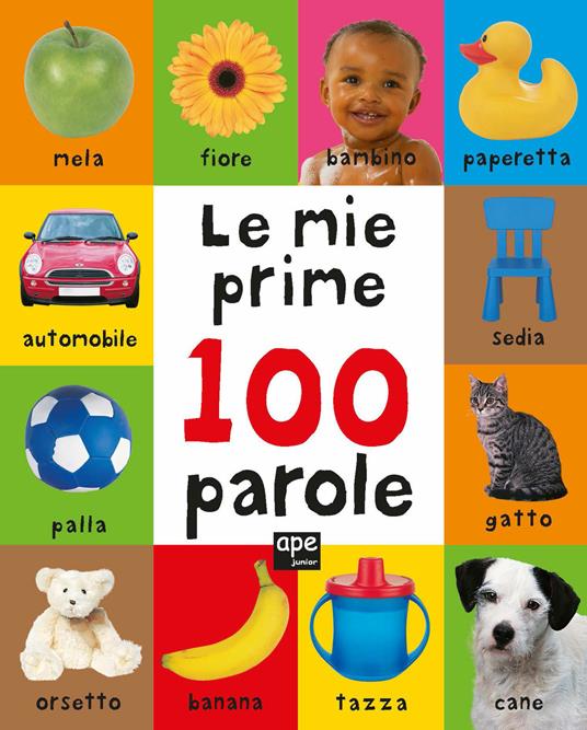 Le mie prime 100 parole. Ediz. a colori - copertina