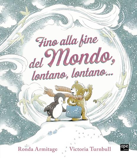 Fino alla fine del mondo, lontano, lontano.... Ediz. a colori - Ronda Armitage,Victoria Turnbull - copertina