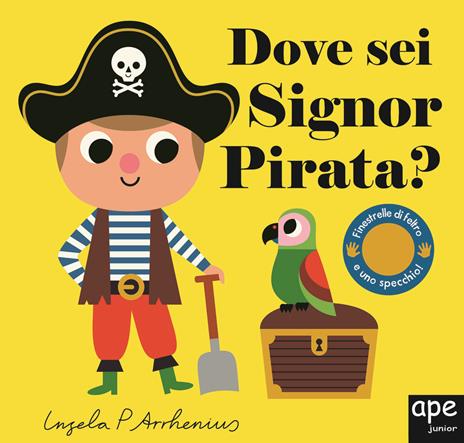 Dove sei Signor pirata? Ediz. a colori - Ingela P. Arrhenius - copertina