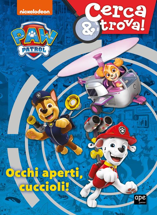 Occhi aperti cuccioli! Cerca & trova. Paw Patrol. Ediz. a colori - copertina