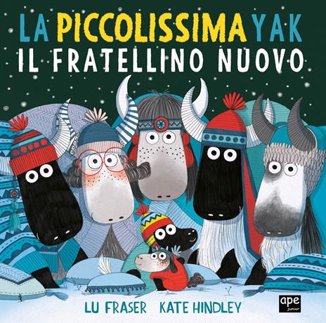 La piccolissima Yak. Il fratellino nuovo. Ediz. a colori - Lu Fraser - copertina