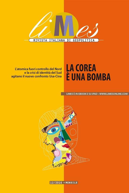 La Limes. Rivista italiana di geopolitica (2016). Vol. 12 - Limes - ebook