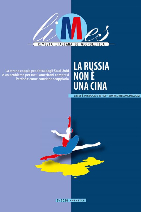 La Limes. Rivista italiana di geopolitica (2020). Vol. 5 - AA.VV.,Limes - ebook