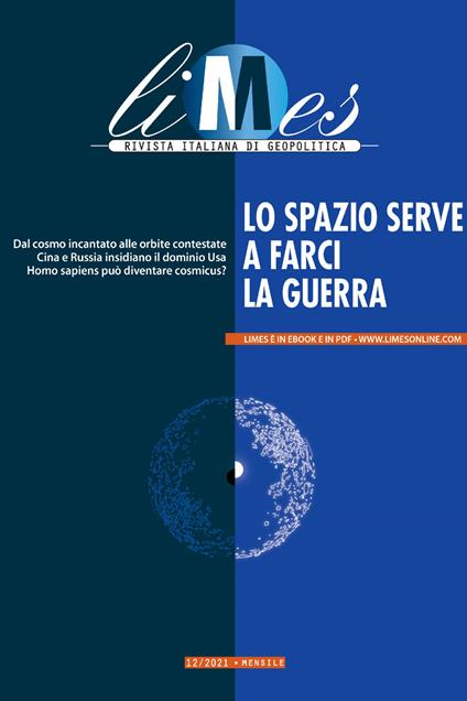 Lo Limes. Rivista italiana di geopolitica (2021). Vol. 12 - AA.VV.,Limes - ebook