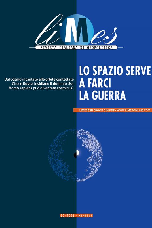 Lo Limes. Rivista italiana di geopolitica (2021). Vol. 12 - AA.VV.,Limes - ebook