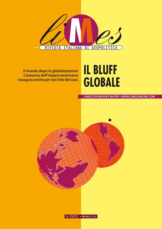 Il Limes. Rivista italiana di geopolitica (2023). Vol. 4 - AA.VV.,Limes - ebook