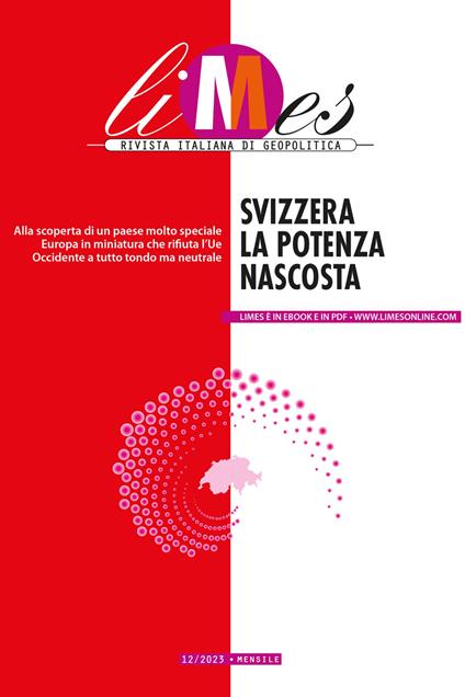 Limes. Rivista italiana di geopolitica (2023). Vol. 12 - AA.VV.,Limes - ebook