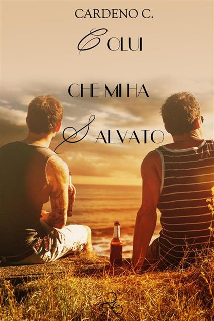 Colui che mi ha salvato. Home. Vol. 6 - C. Cardeno,Barbara Cinelli - ebook