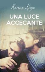Una luce accecante