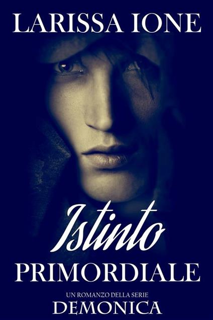 Istinto primordiale - Larissa Ione - ebook