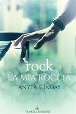Rock. La mia roccia