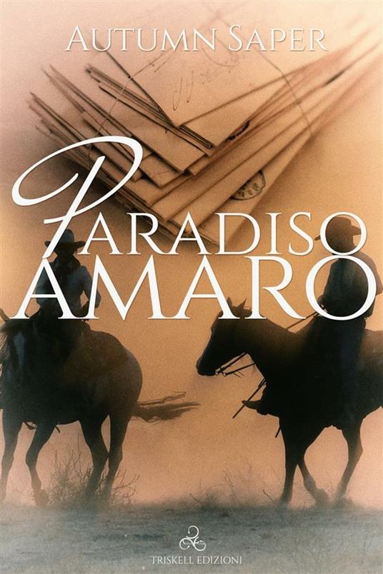 Paradiso amaro - Autumn Saper - ebook