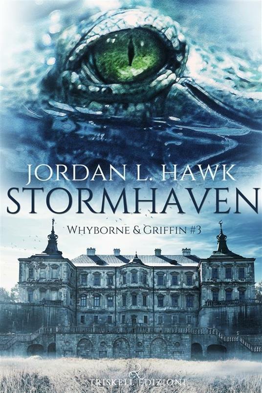 Stormhaven. Whyborne & Griffin. Vol. 3 - Jordan L. Hawk - ebook