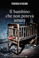 Il bambino che non poteva amare