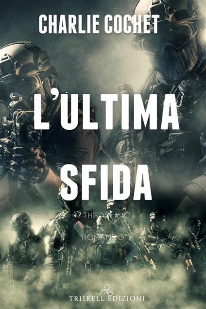 L' ultima sfida. Thirds. Vol. 11 - Charlie Cochet,Emanuela Graziani - ebook