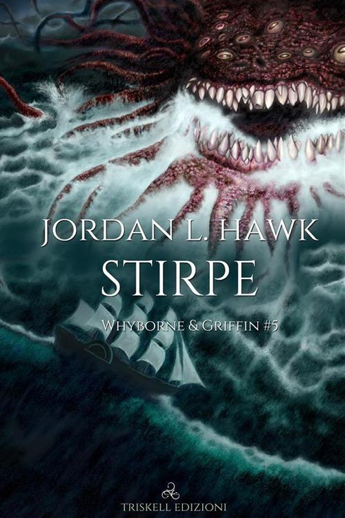 Stirpe. Whyborne & Griffin. Vol. 5 - Jordan L. Hawk,Caterina Bolognesi - ebook