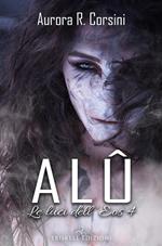 Alû. Le luci dell'Eos. Vol. 4