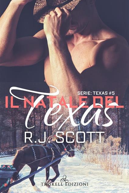 Il Natale del Texas - R. J. Scott,Rita Demaria - ebook
