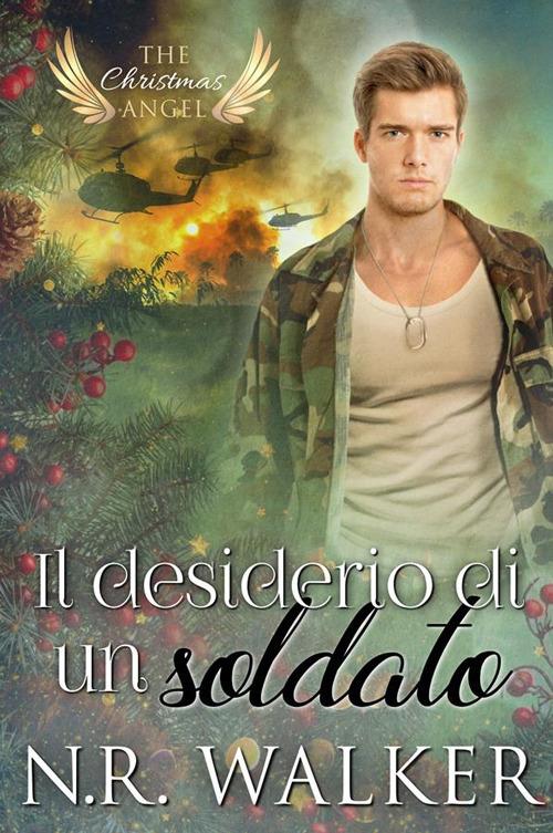 Il desiderio di un soldato - N. R. Walker,Emanuela Graziani - ebook