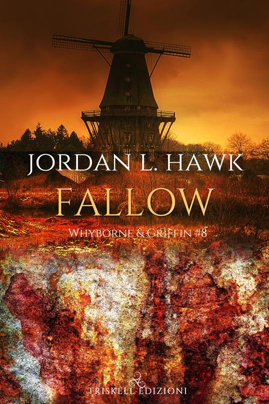 Fallow. Whyborne & Griffin. Vol. 8 - Jordan L. Hawk,Mariangela Noto - ebook