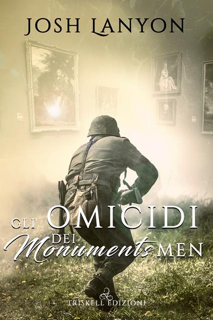 Gli omicidi dei Monuments Men - Josh Lanyon - copertina