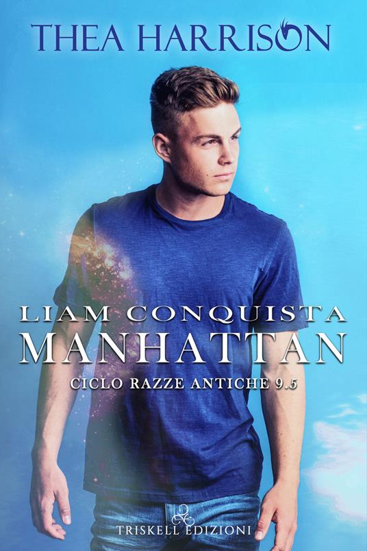 Liam conquista Manhattan. Razze antiche. Vol. 9.5 - Thea Harrison - copertina