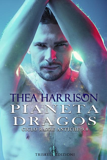 Pianeta Dragos. Razze antiche. Vol. 9.8 - Thea Harrison - copertina