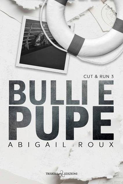 Bulli e pupe - Abigail Roux,Annarita Calaudi,Emanuela Graziani - ebook