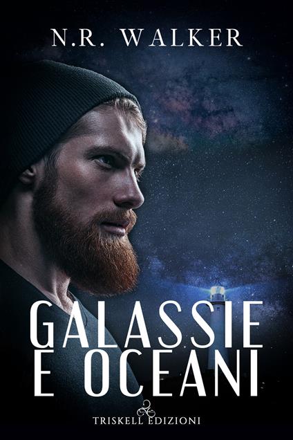 Galassie e oceani - N. R. Walker,Elisa Carini - ebook