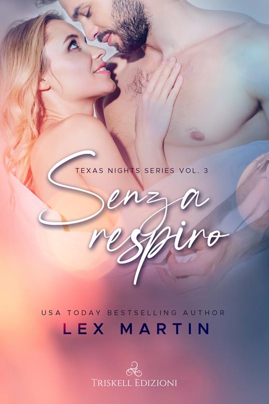 Senza respiro. Texas nights series. Vol. 3 - Martin Lex,Silvia Zucca - ebook