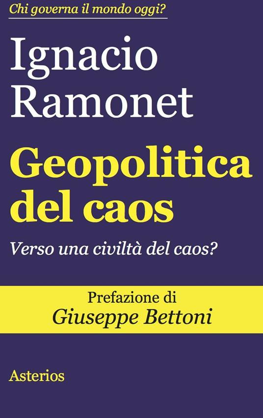 Geopolitica del caos. Verso una civiltà del caos? - Ignacio Ramonet - copertina