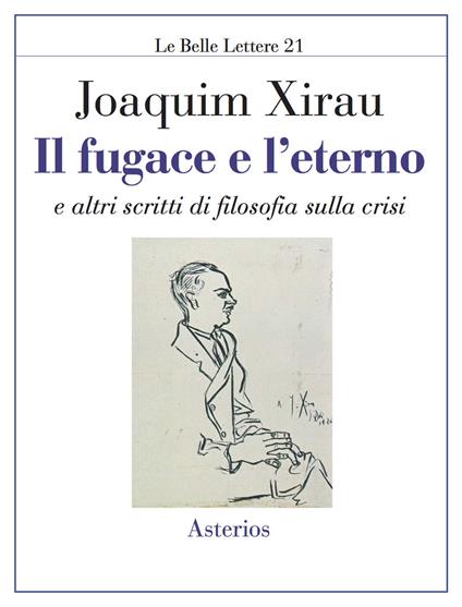 Il fugace e l'eterno. E altri scritti di filosofia sulla crisi - Joaquin Xirau - copertina