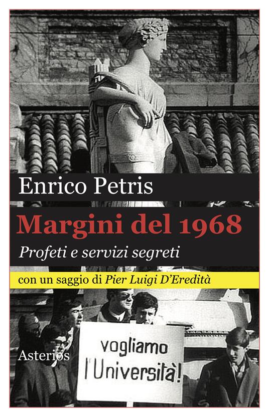 Margini del 1968. Profeti e servizi segreti - Enrico Petris - copertina