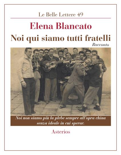 Noi qui siamo tutti fratelli - Elena Blancato - copertina