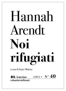 Libro Noi rifugiati Hannah Arendt