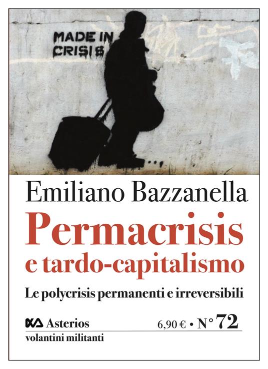 Permacrisis e tardo-capitalismo. Le polycrisis permanenti e irreversibili - Emiliano Bazzanella - copertina