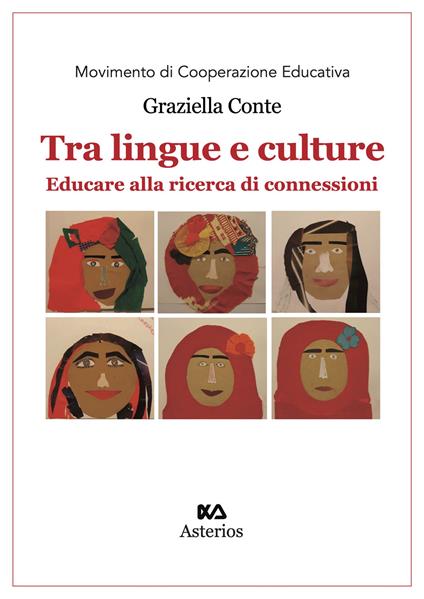 Tra lingue e culture. Educare alla ricerca di connessioni - Graziella Conte - copertina