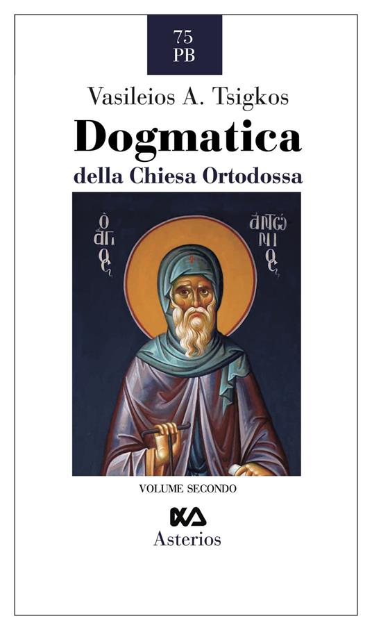 Dogmatica della chiesa ortodossa. Vol. 2: Antropologia, ecclesiologia, escatologia - Vasileios A. Tsigkos - copertina