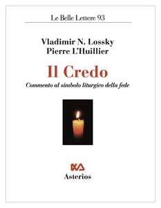 Il Credo. Commento al simbolo liturgico della fede