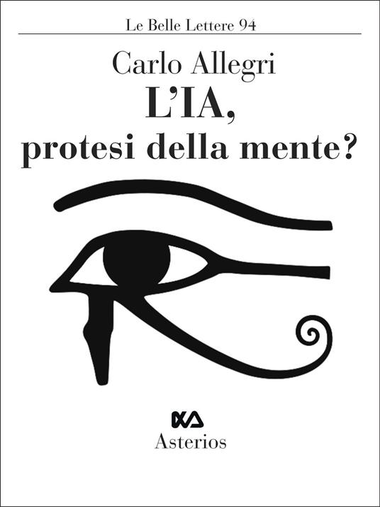 L'IA, protesi della mente? - Carlo Allegri - copertina