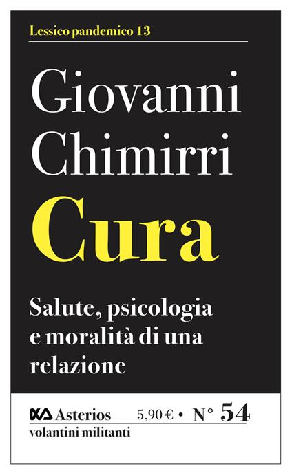 Cura. Salute, psicologia e moralità di una relazione - Giovanni Chimirri - copertina